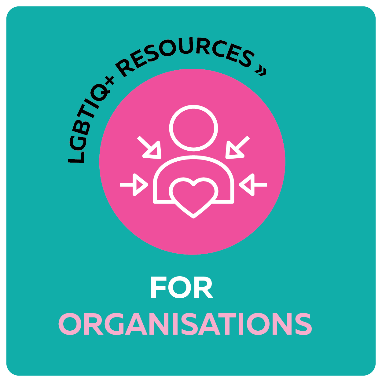 LGBTIQ+ resources for organisations